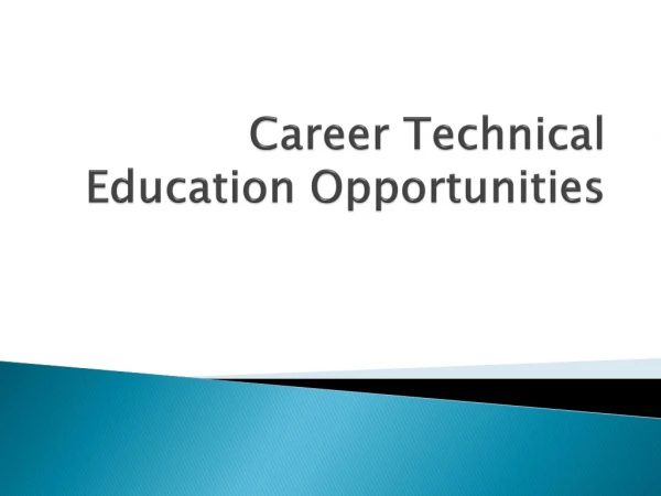 Career Technical Education Opportunities