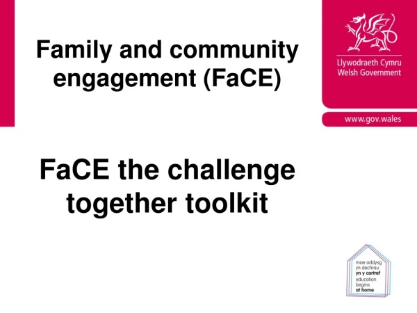 Family and community engagement (FaCE)