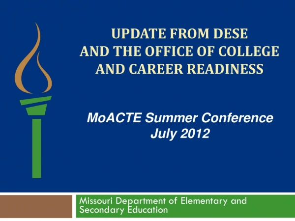 UPDATE FROM dese AND THE OFFICE OF COLLEGE AND CAREER READINESS