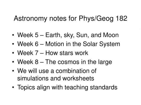 Astronomy notes for Phys/ Geog 182