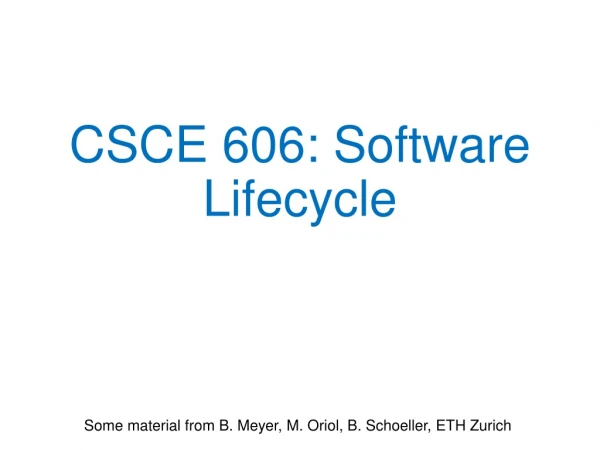 CSCE 606: Software Lifecycle