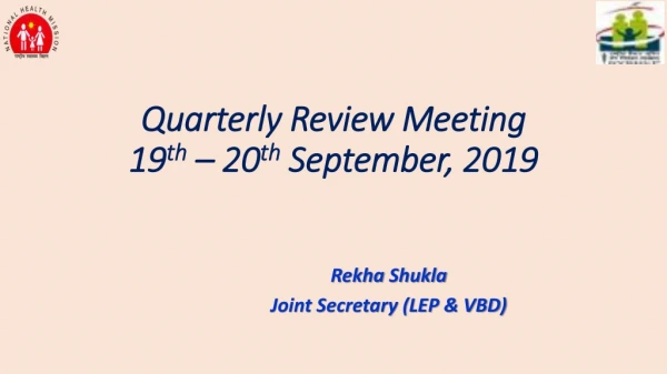 Quarterly Review Meeting 19 th – 20 th September, 2019