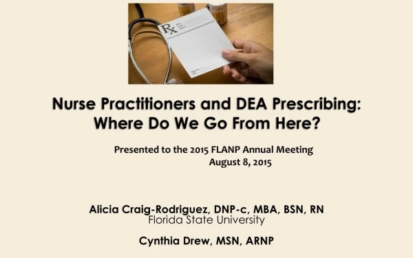 Nurse Practitioners and DEA Prescribing: Where Do We Go From Here?