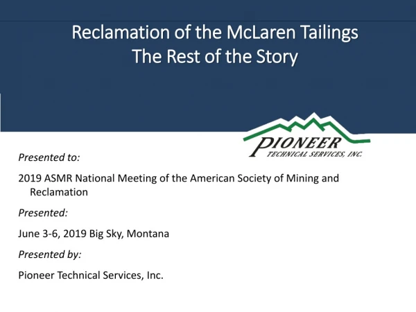 Presented to: 2019 ASMR National Meeting of the American Society of Mining and Reclamation