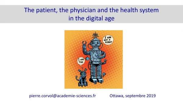 The patient, the physician and the health system in the digital age