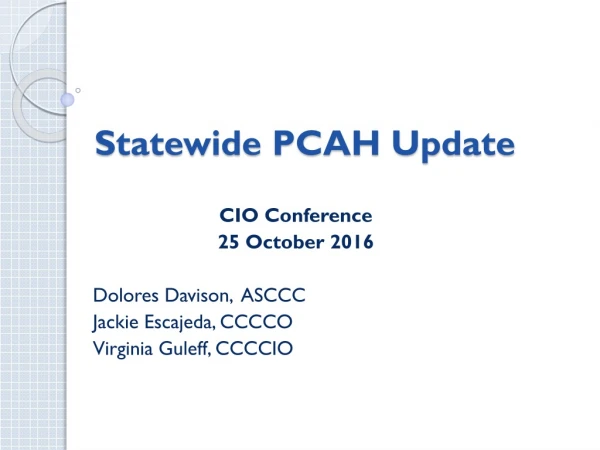 Statewide PCAH Update