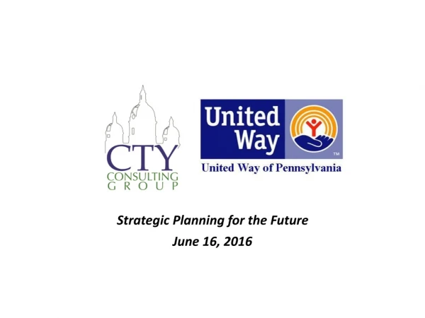 Strategic Planning for the Future June 16, 2016