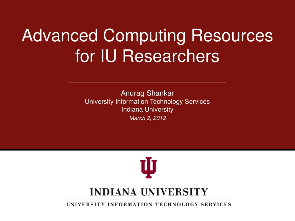 advanced computing resources for iu researchers