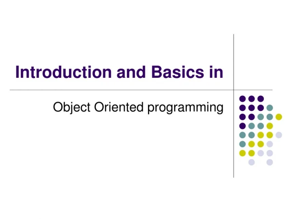 Introduction and Basics in