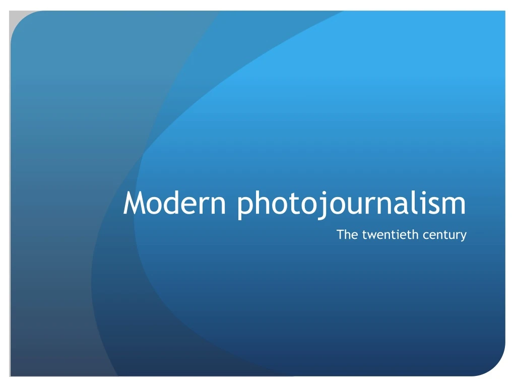modern photojournalism