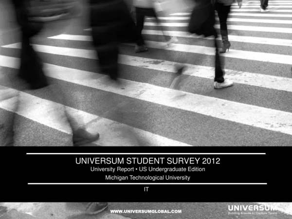 Universum Student survey 2012 University Report • US Undergraduate Edition