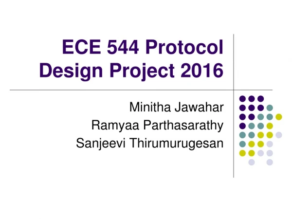 ECE 544 Protocol Design Project 2016