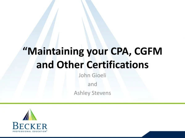 “Maintaining your CPA, CGFM and Other Certifications