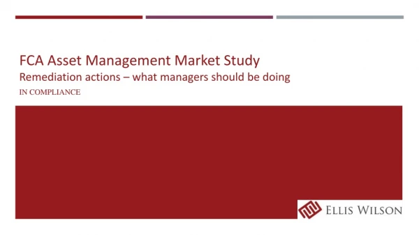 FCA Asset Management Market Study Remediation actions – what managers should be doing