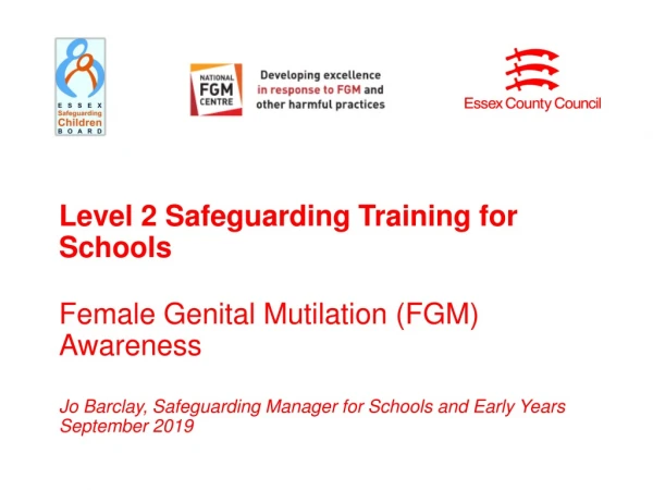 Level 2 Safeguarding Training for Schools Female Genital Mutilation (FGM) Awareness