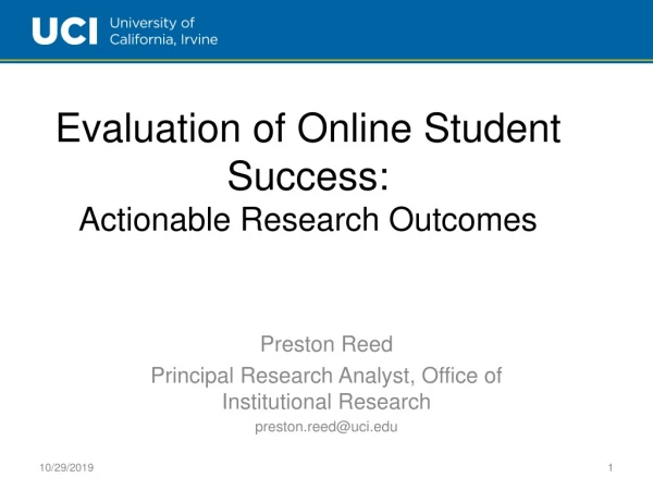Evaluation of Online Student Success: Actionable Research Outcomes