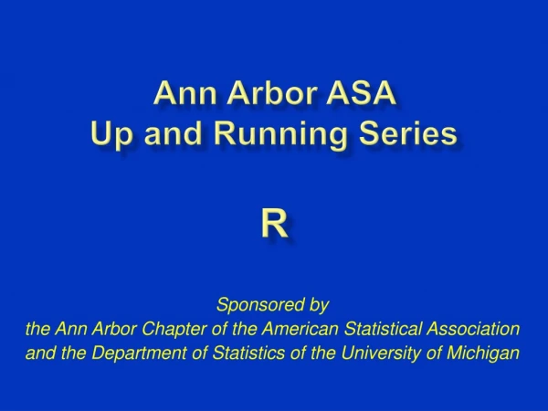 Ann Arbor ASA Up and Running Series R