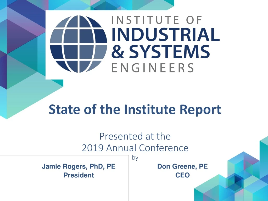 state of the institute report presented at the 2019 annual conference by