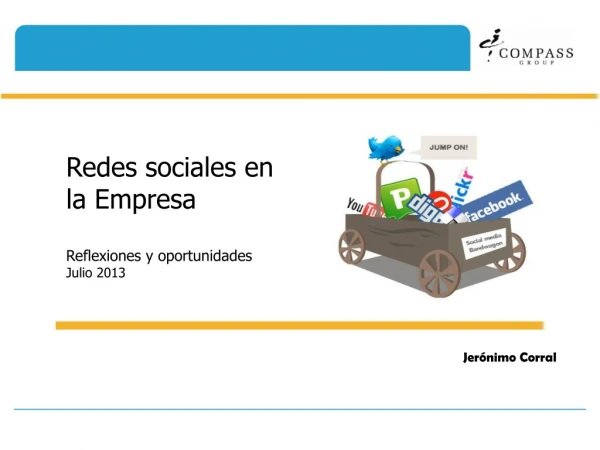Redes sociales en la Empresa Reflexiones y oportunidades Julio 2013