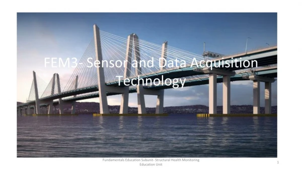 FEM3- Sensor and Data Acquisition Technology