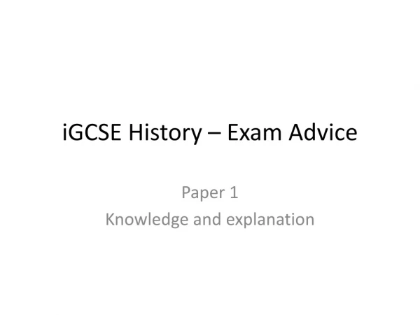 iGCSE History – Exam Advice