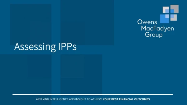 Assessing IPPs