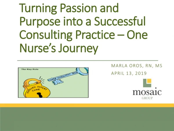 Turning Passion and Purpose into a Successful Consulting Practice – One Nurse’s Journey
