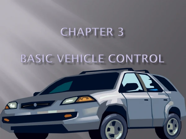 CHAPTER 3 Basic vehicle control