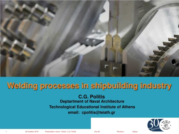 Welding processes in shipbuilding industry