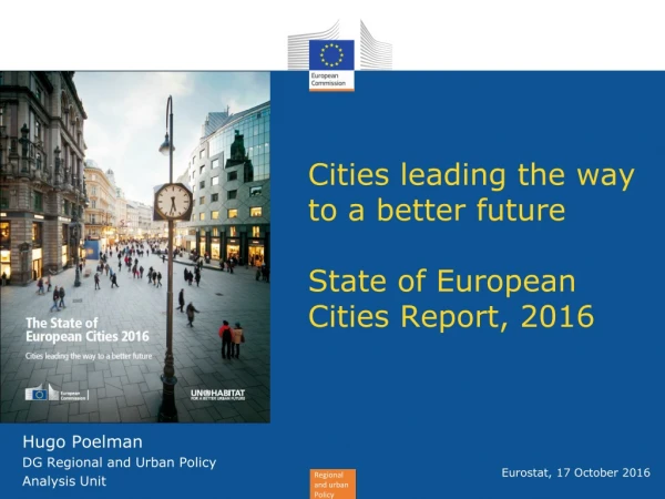 Cities leading the way to a better future State of European Cities Report, 2016