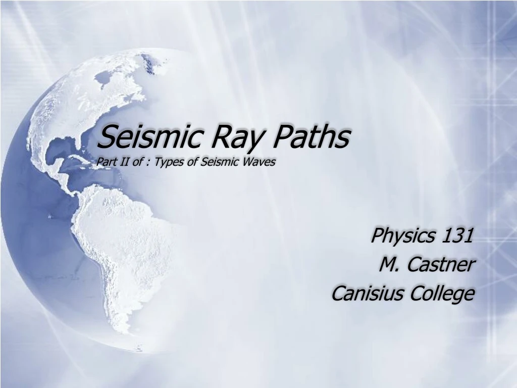seismic ray paths part ii of types of seismic waves