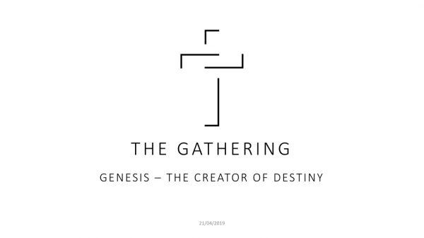 GENESIS – THE CREATOR OF DESTINY