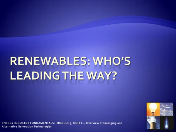 Renewables : Who’s Leading the Way?
