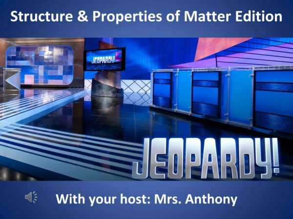 Structure &amp; Properties of Matter Edition