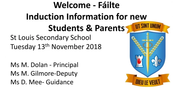 Welcome - Fáilte Induction Information for new Students &amp; Parents