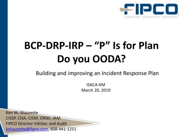 BCP-DRP-IRP – “P” Is for Plan Do you OODA?