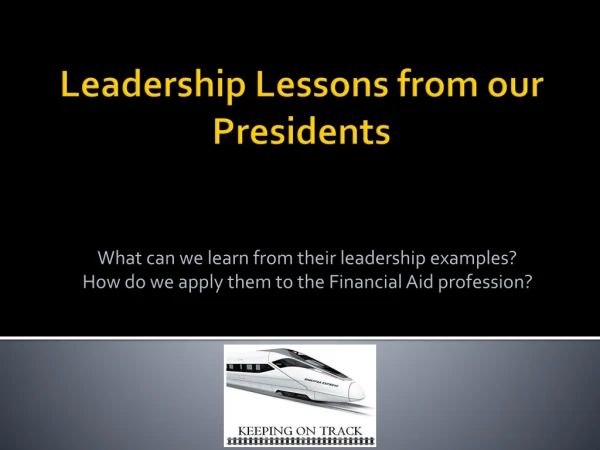 Leadership Lessons from our Presidents