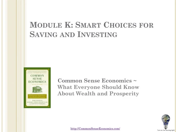 Module K: Smart Choices for Saving and Investing