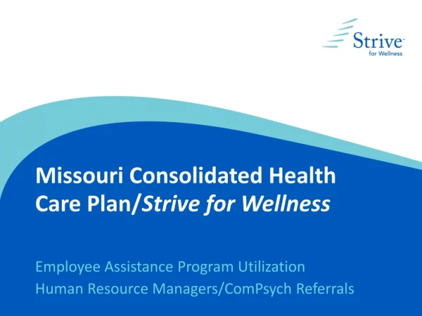 Missouri Consolidated Health Care Plan/ Strive for Wellness