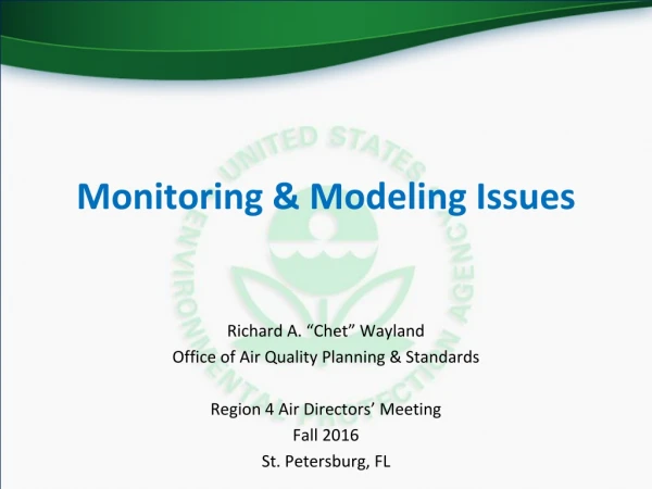 Monitoring &amp; Modeling Issues