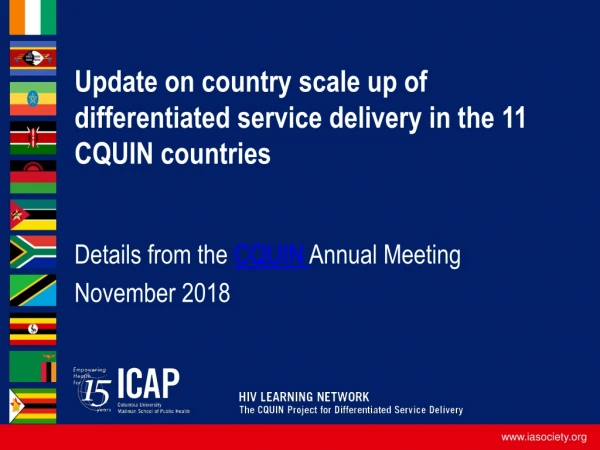 Update on country scale up of differentiated service delivery in the 11 CQUIN countries