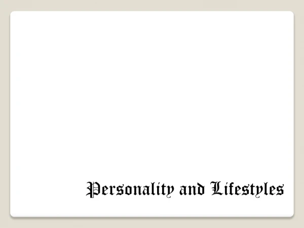 Personality and Lifestyles