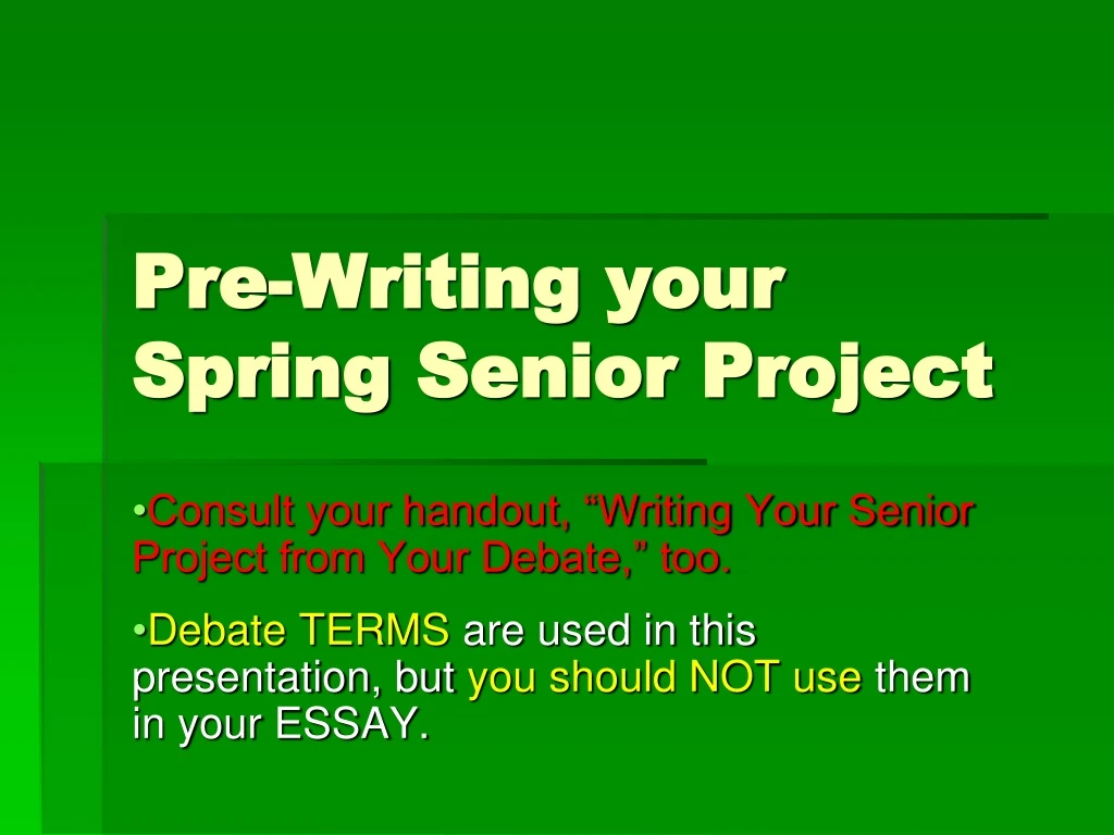 pre writing your spring senior project