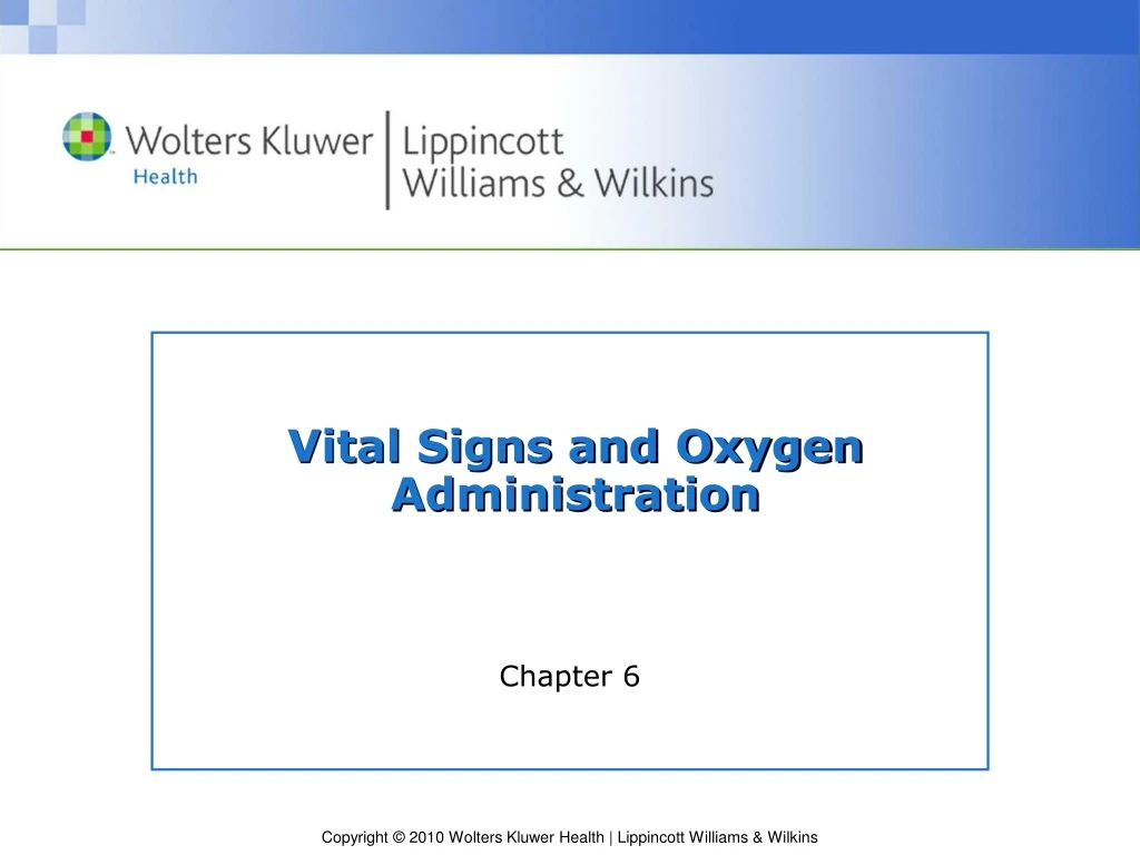 vital signs and oxygen administration