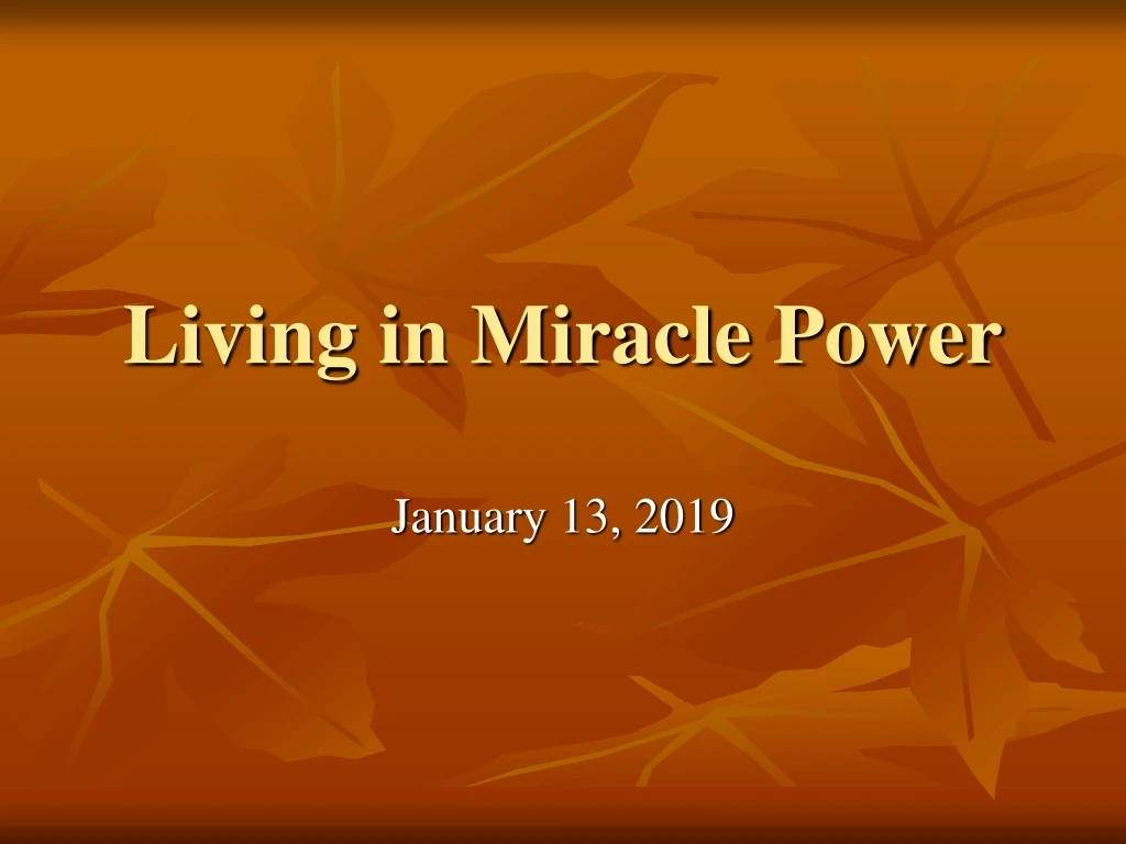 living in miracle power
