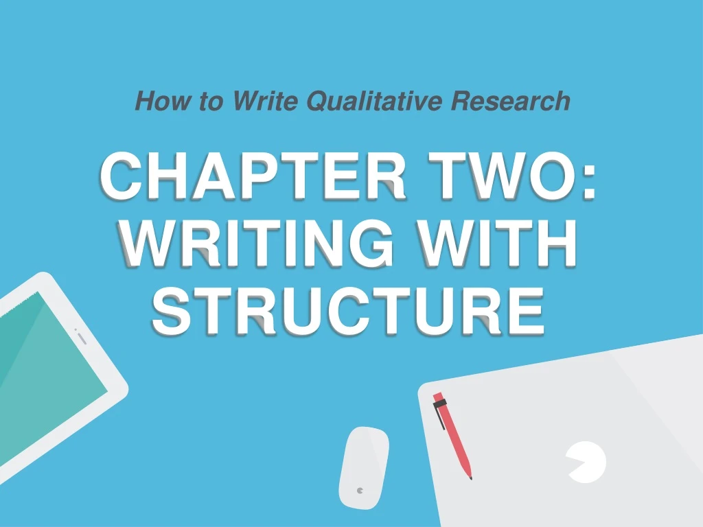 chapter two writing with structure