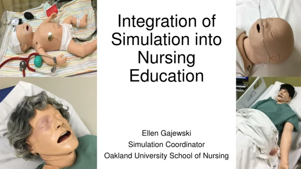Integration of Simulation into Nursing Education