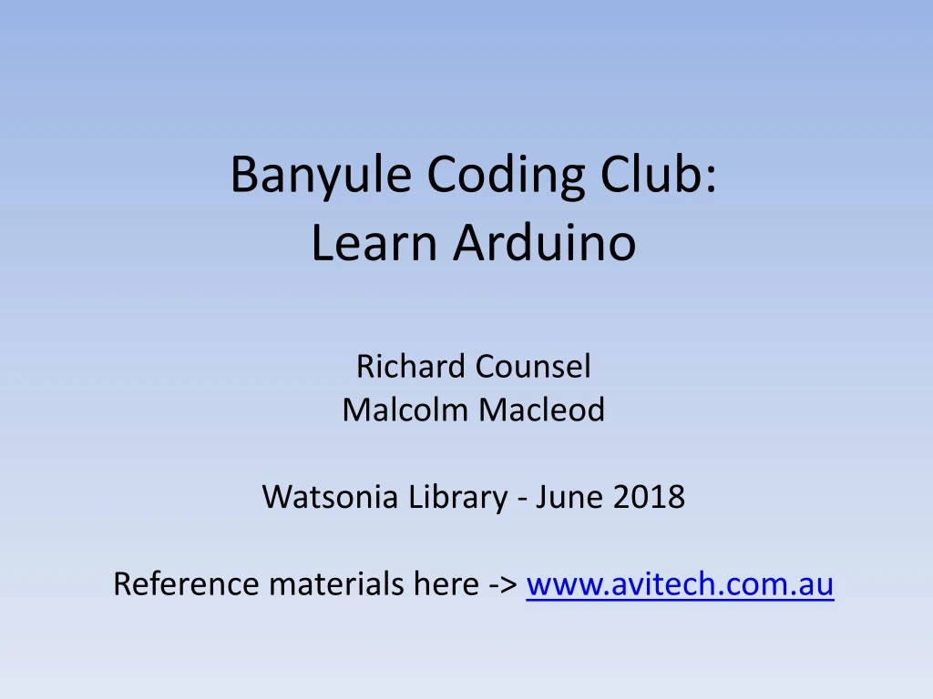 banyule coding club learn arduino richard counsel