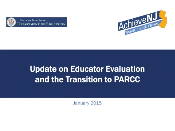 Update on Educator Evaluation and the Transition to PARCC