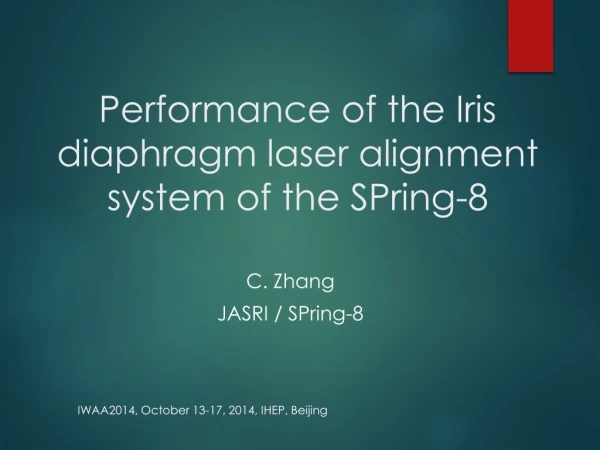Performance of the Iris diaphragm laser alignment system of the SPring-8